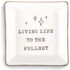 Okuna Outpost Ceramic Jewelry Dish, Living Life To The Fullest (4 X 4 X 1 In) -US Storage Furniture Sales 6304888